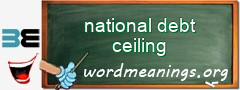 WordMeaning blackboard for national debt ceiling